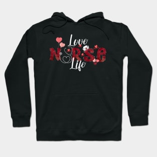 Nurse Valentine's "Love Nurse Life" Hoodie